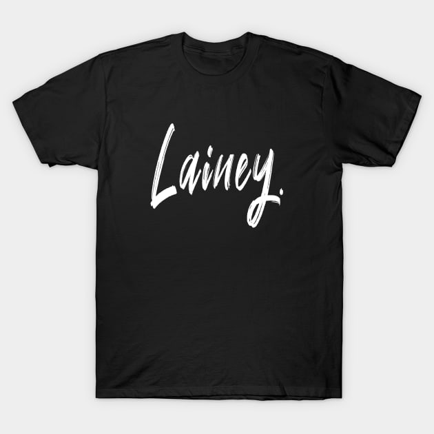 Name Girl Lainey T-Shirt by CanCreate